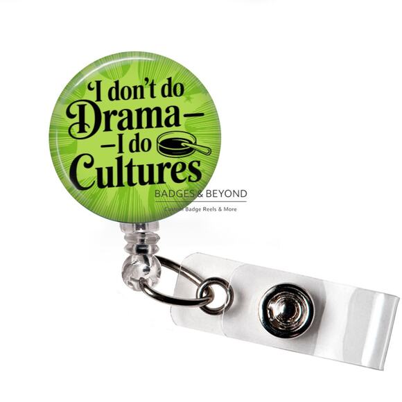 Handmade Accessories - I Don't Do Drama I Do Cultures Badge Reel | Microbiology Retractable ID Holder